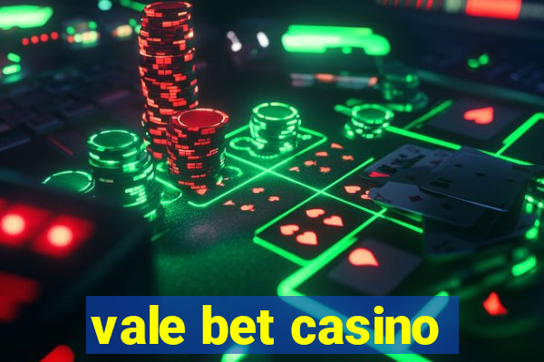 vale bet casino